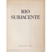 Livros/Acervo/L/LIMA AURELIANO rio subjacente